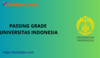 Passing Grade Universitas Indonesia 2025 Lengkap Jalur SNBT & SNBP