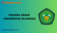 Passing Grade Universitas Siliwangi 2025 Lengkap Jalur SNBT & SNBP