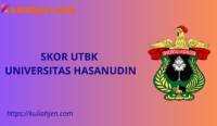 Skor UTBK Universitas Hasanuddin (UNHAS) 2025, Nilai Aman Lolos Tes SNBT