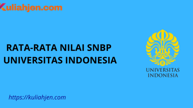 Rata-rata Nilai SNBP Universitas Indonesia Lengkap Setiap Prodi