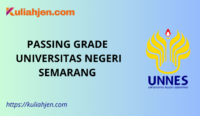 Passing Grade Universitas Negeri Semarang (Unnes) 2025 Lengkap Jalur SNBT & SNBP