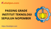 Passing Grade Institut Teknologi Sepuluh Nopember (ITS) 2025 Lengkap Jalur SNBT & SNBP