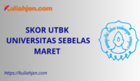 Skor UTBK Universitas Sebelas Maret (UNS) 2025, Nilai Aman Lolos Tes SNBT