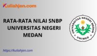 Rata-rata Nilai SNBP Universitas Negeri Medan (UNIMED) Lengkap Setiap Prodi