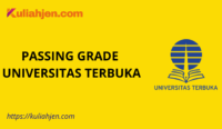 Passing Grade Universitas Terbuka 2025 Lengkap Jalur SNBT & SNBP