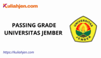 Passing Grade Universitas Jember 2025 Lengkap Jalur SNBT & SNBP