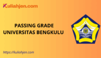 Passing Grade Universitas Bengkulu 2025 Lengkap Jalur SNBT & SNBP