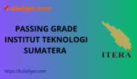 Passing Grade Institut Teknologi Sumatera (ITERA) 2025 Lengkap Jalur SNBT & SNBP