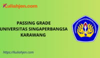 Passing Grade Universitas Singaperbangsa Karawang (UNSIKA) 2025 Lengkap Jalur SNBT & SNBP