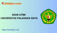 Skor UTBK Universitas Palangka Raya 2025, Nilai Aman Lolos Tes SNBT