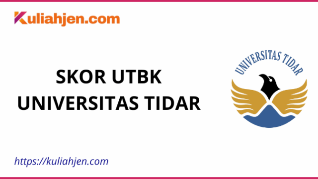 Skor UTBK Universitas Universitas Tidar 2025, Nilai Aman Lolos Tes SNBT