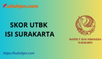 Skor UTBK ISI Surakarta 2025, Nilai Aman Lolos Tes SNBT