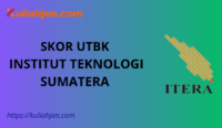 Skor UTBK Institut Teknologi Sumatera (ITERA) 2025, Nilai Aman Lolos Tes SNBT