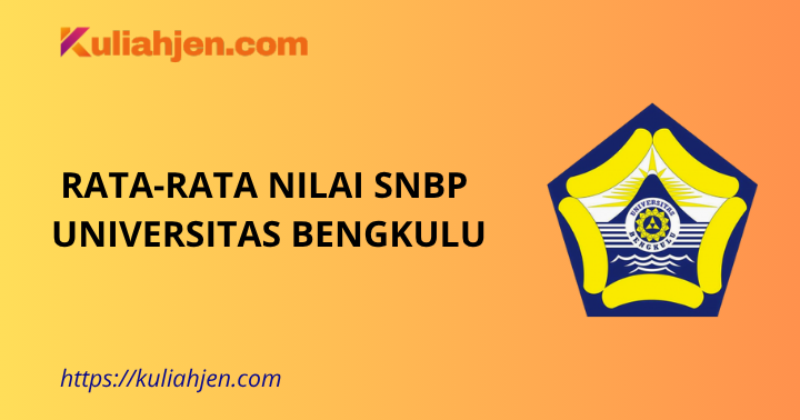 Rata-rata Nilai SNBP Universitas Bengkulu Lengkap Setiap Prodi
