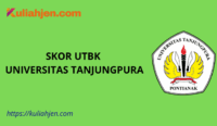 Skor UTBK Universitas Tanjungpura 2025, Nilai Aman Lolos Tes SNBT
