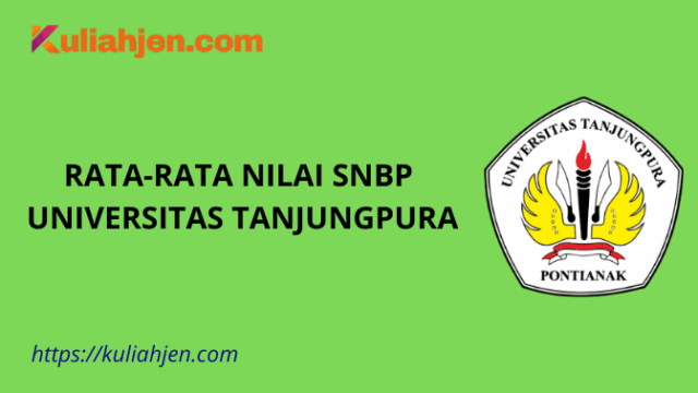 Rata-rata Nilai SNBP Universitas Tanjungpura Lengkap Setiap Prodi