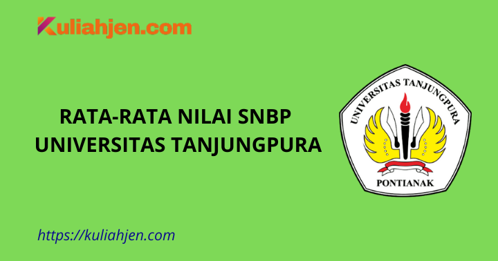 Rata-rata Nilai SNBP Universitas Tanjungpura Lengkap Setiap Prodi