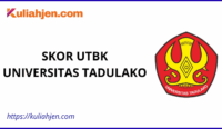 Skor UTBK Universitas Tadulako 2025, Nilai Aman Lolos Tes SNBT